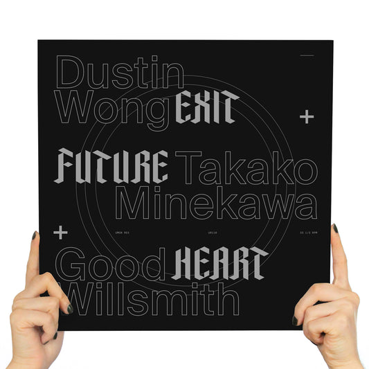 DUSTING WONG, TAKAKO MINEKAWA, GOOD WILLSMITH - EXIT FUTURE HEART