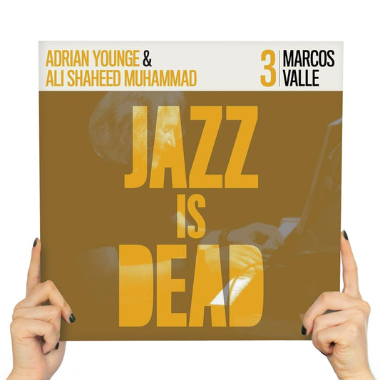 MARCOS VALLE, ADRIAN YOUNGE & ALI SHAHEED MUHAMMAD - JAZZ IS DEAD 3