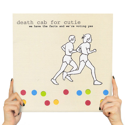 DEATH CAB FOR CUTIE - WE HAVE THE FACTS AND WE´RE VOTING YES