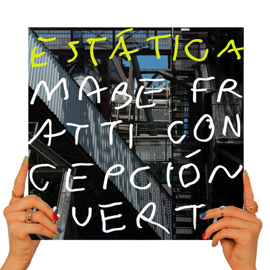 MABE FRATTI + CONCEPCION HUERTA - ESTÁTICA (NEON YELLOW VINYL)