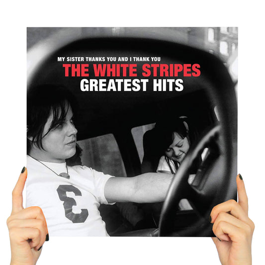 THE WHITE STRIPES - MY SISTER THANKS YOU AND I THANK YOU: THE WHITE STRIPES GREATEST HITS (2 LP'S)